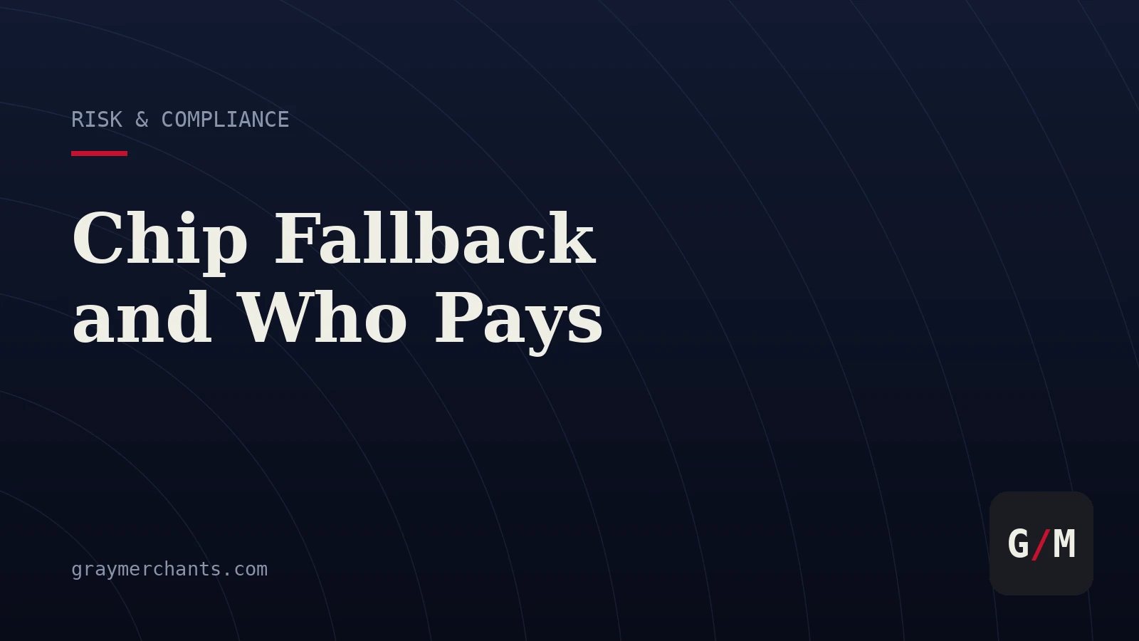 Chip Fallback: Who Pays When the Chip Won't Read