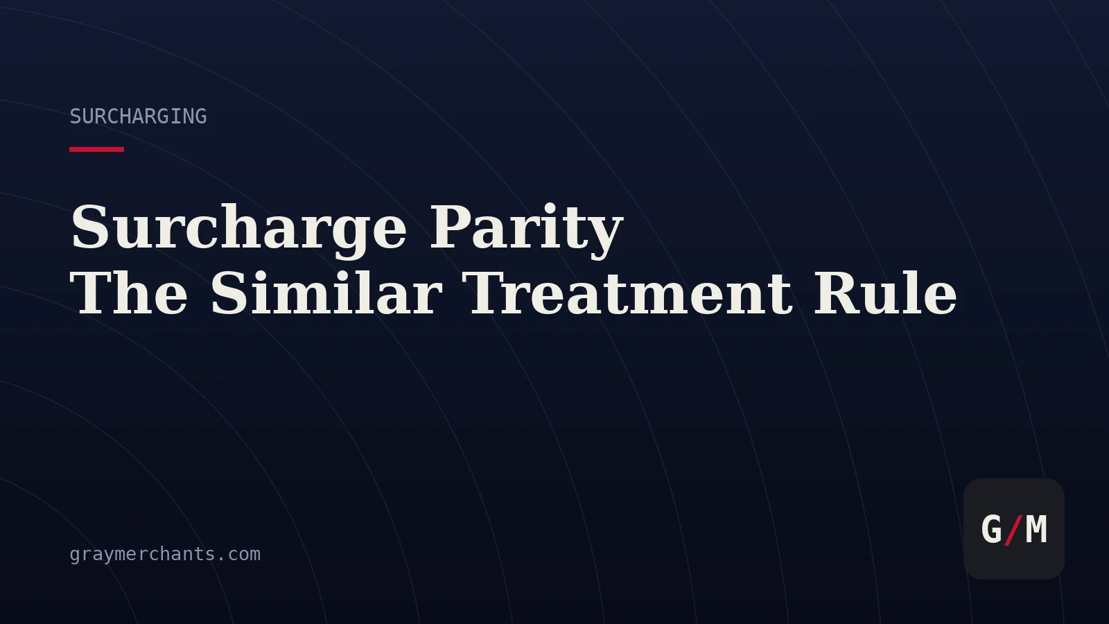 Surcharge Parity: When You May Not Surcharge a Visa Card