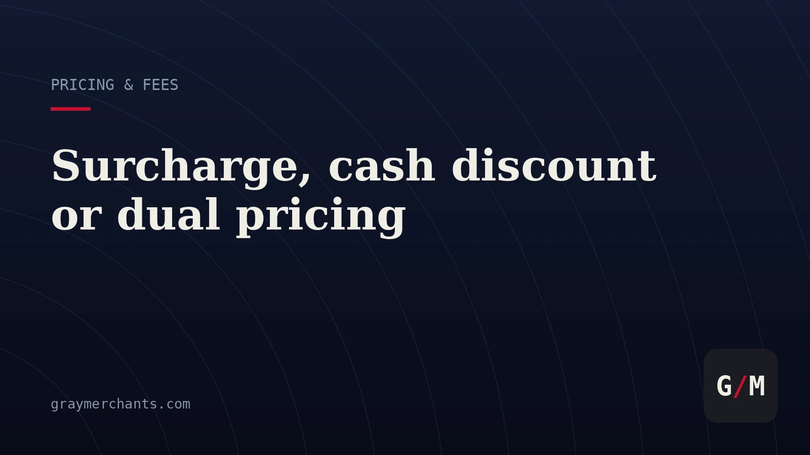 Surcharging vs Cash Discount vs Dual Pricing: What Actually Differs