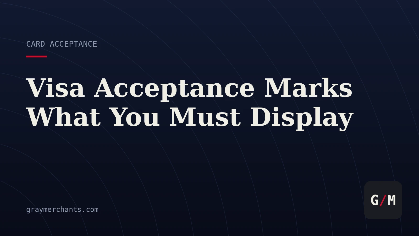 Visa Acceptance Marks: What You Must and Must Not Display